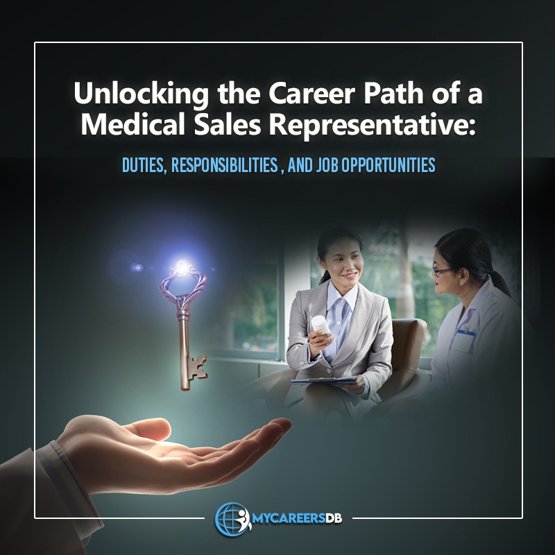 unlocking-the-career-path-of-a-medical-sales-representative-duties-responsibilities-and-job