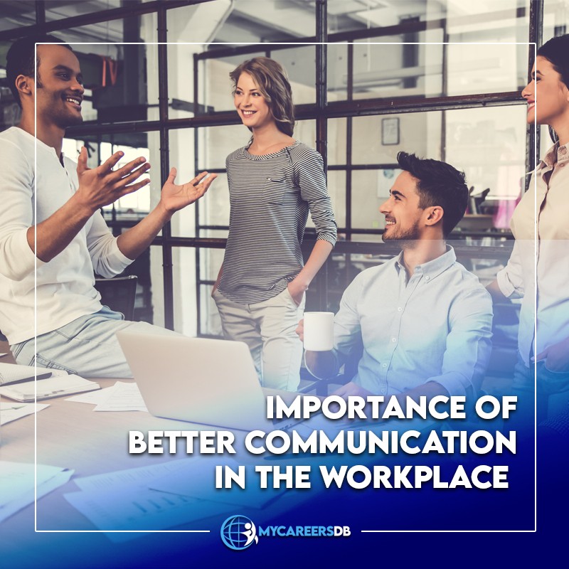The Importance of Better Communication in the Workplace