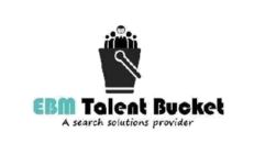 EBM Talent Bucket Inc.